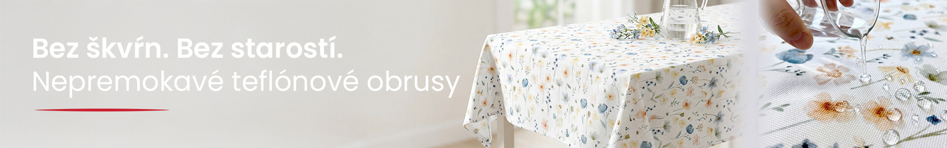 Nádherné teflónové obrusy s nešpinivou úpravou | acko.sk