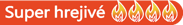 Super hrejivé